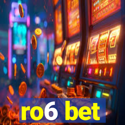 ro6 bet